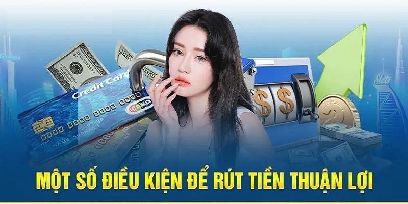 Điều kiện rút tiền KUBET88