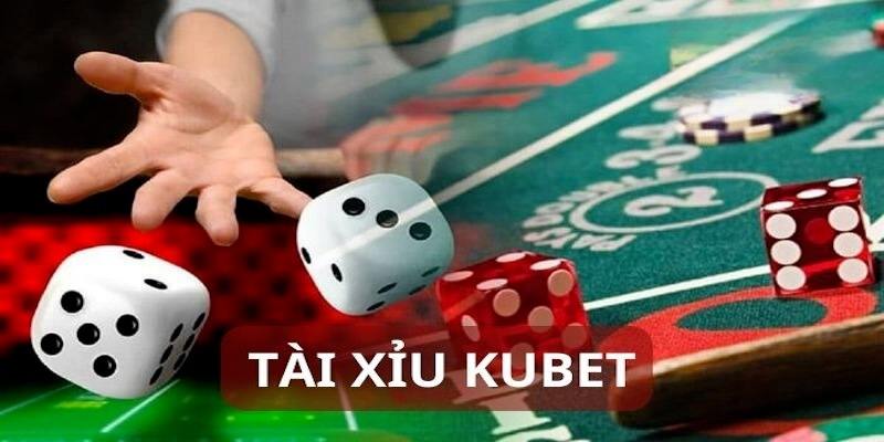 Tài xỉu kubet